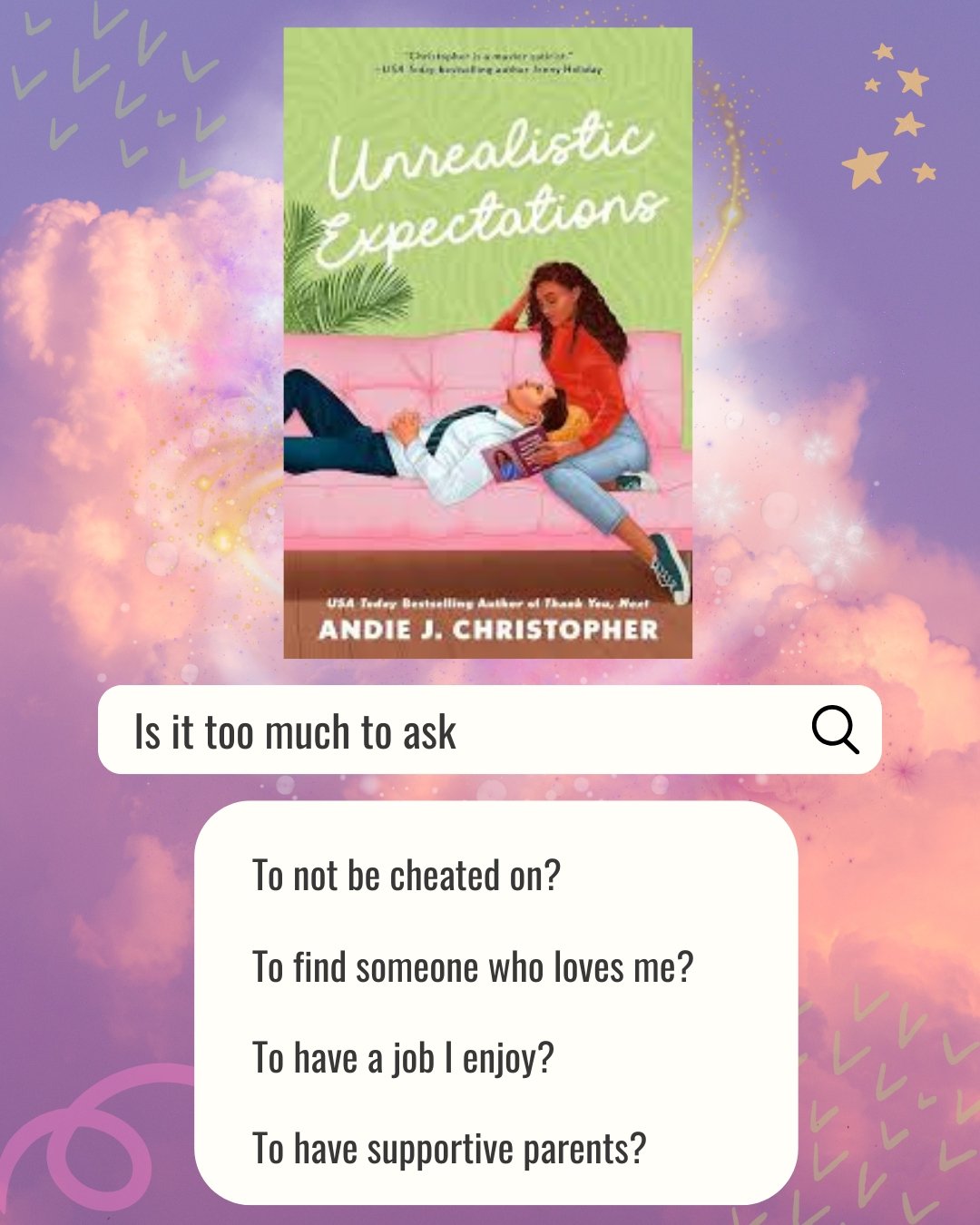 Unrealistic Expectations by Andie J. Christopher is filled with very realistic heart and humor.

Just as therapist, Jessica, is set to release her new book on dating, her boyfriend since college dumps her.

Jessica then runs into cute Galvin, her sec
