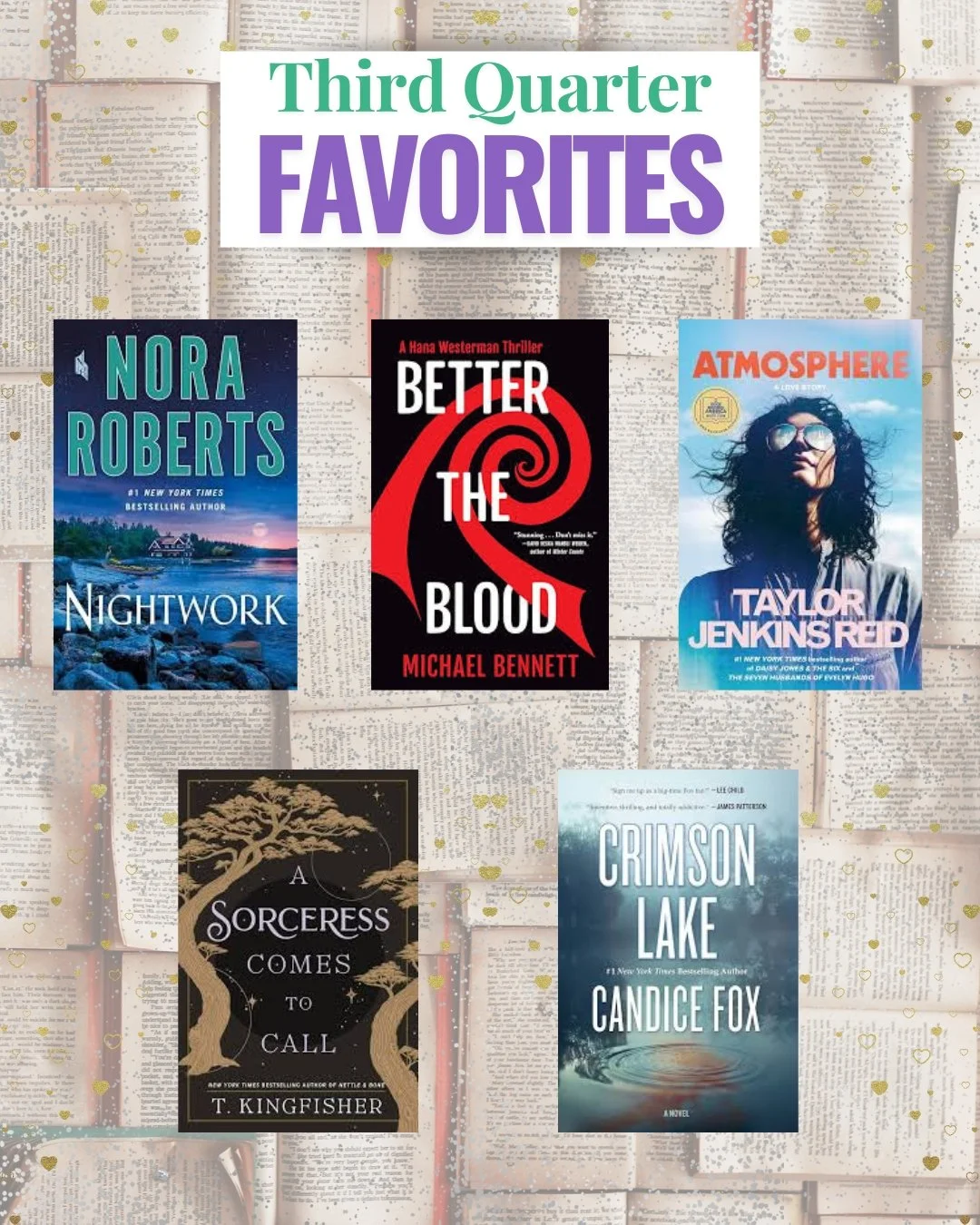 In addition to the outstanding books and authors I have showcased this quarter, the following are books I have loved and hope you will, too:

Nightwork by Nora Roberts
&quot;Greed. Desire. Obsession. Revenge . . . It&rsquo;s all in a night&rsquo;s wo