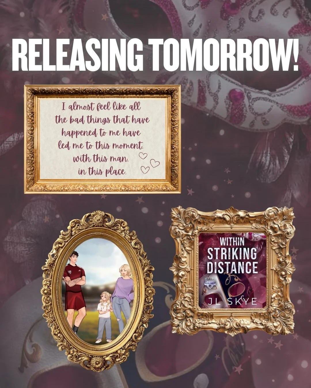 Tomorrow is the day that Within Striking Distance by JL Skye releases!

BLURB:
Eighteen months after escaping a violent marriage, Juliet Beaumont has one priority&mdash;protecting her daughter, Tinsley. Love isn&rsquo;t on her agenda. Until a reckles