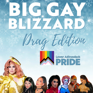 Big Gay Blizzard: Drag Edition 