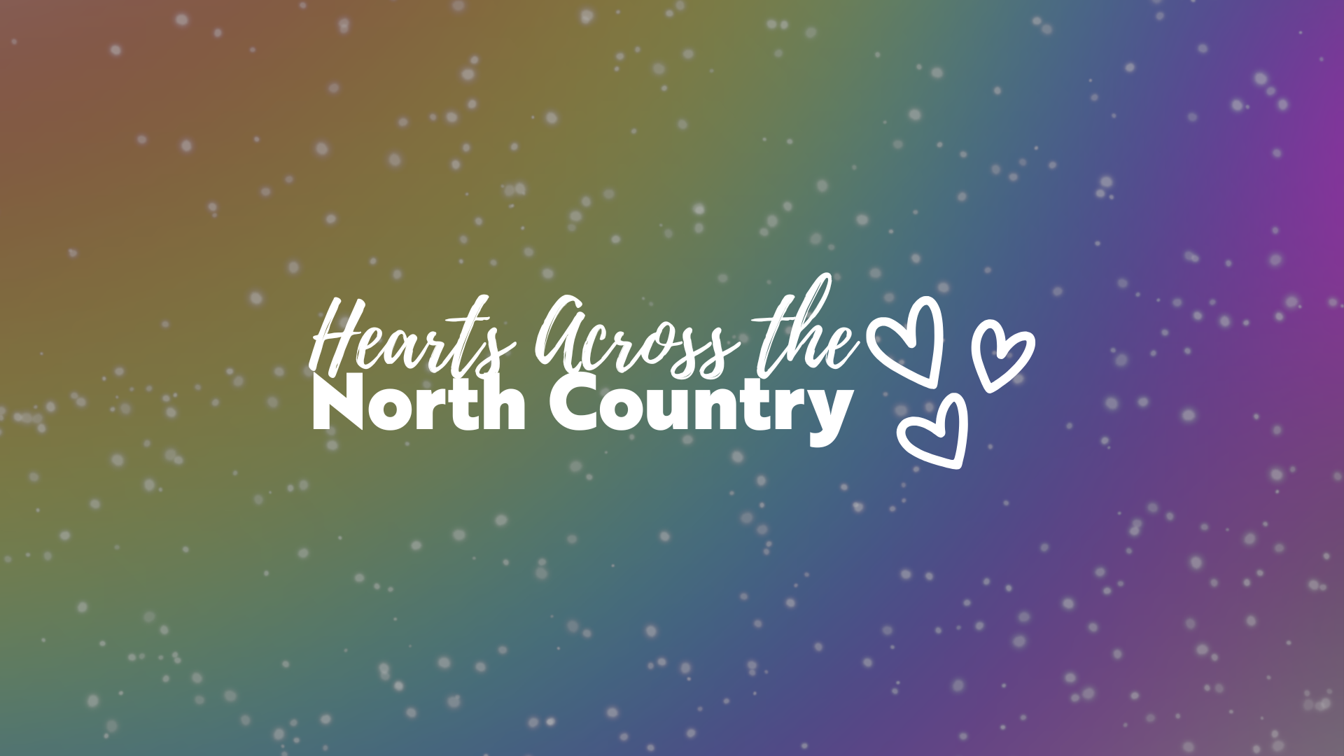 Hearts Across the North Country