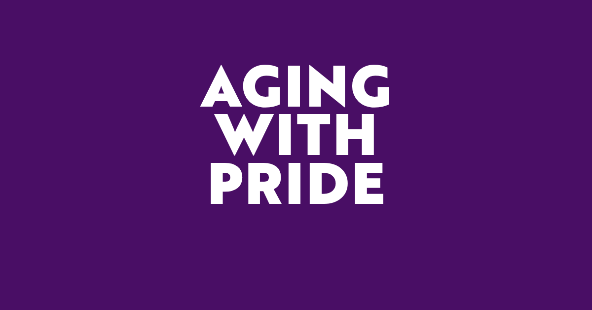 Aging with Pride