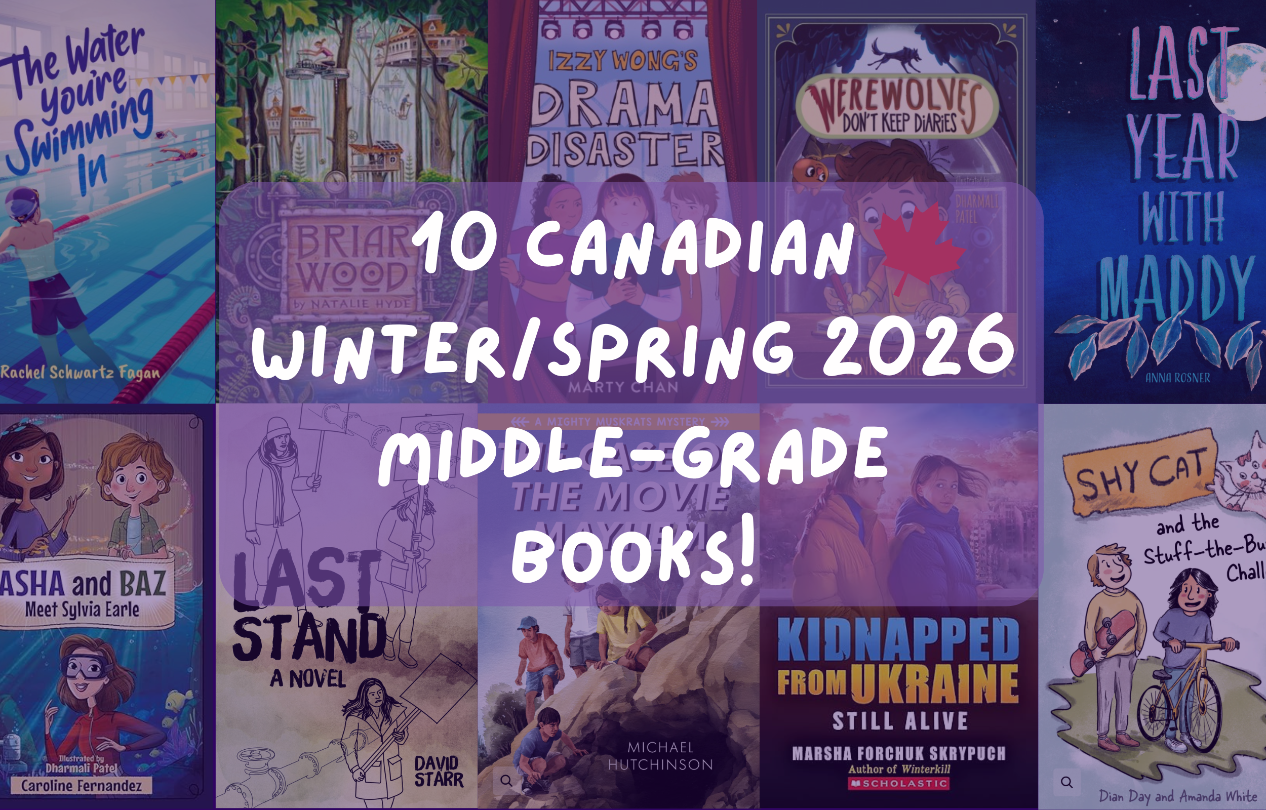 10 Canadian Middle-Grade Books coming in Winter/Spring 2026!