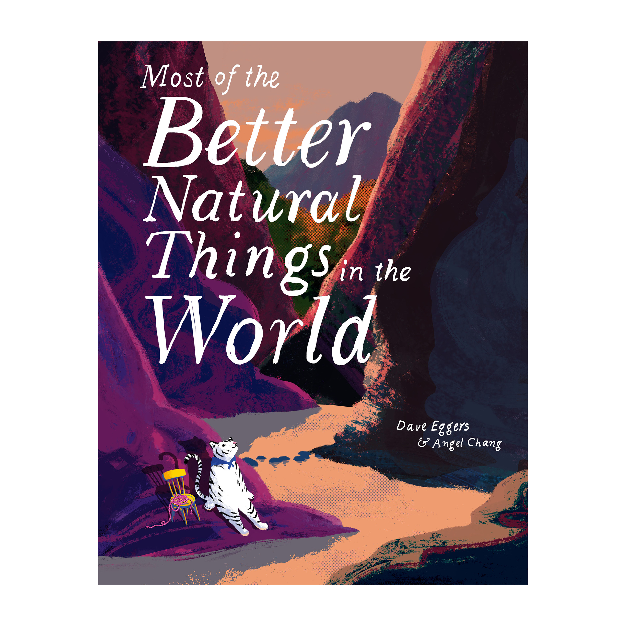 Most of the Better Natural Things in the World