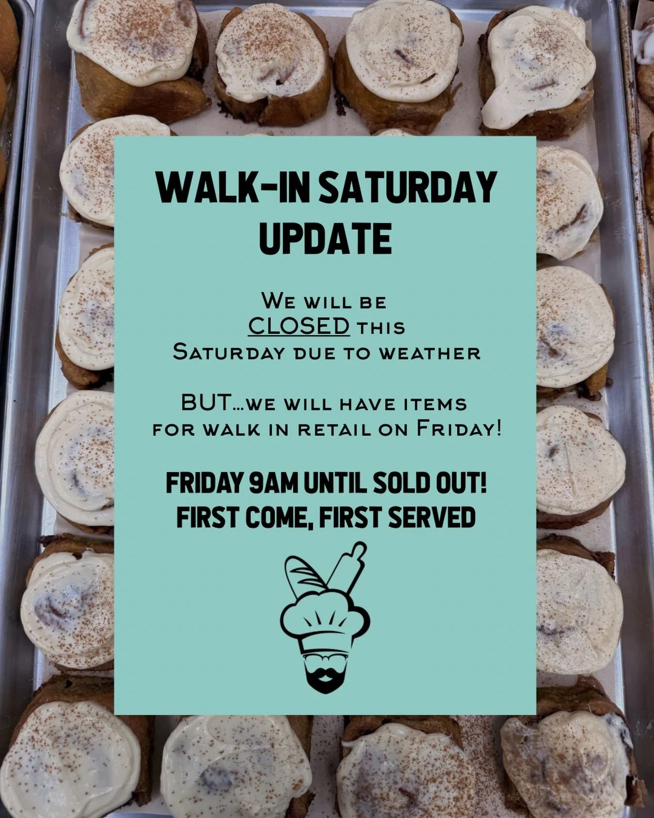Welp, here we are again! Due to the weather forecast this Saturday we will be closed for walk-in service. BUT, once again we will shift walk in retail to Friday morning just like last week (but don&rsquo;t worry we will have more food this time!)

We