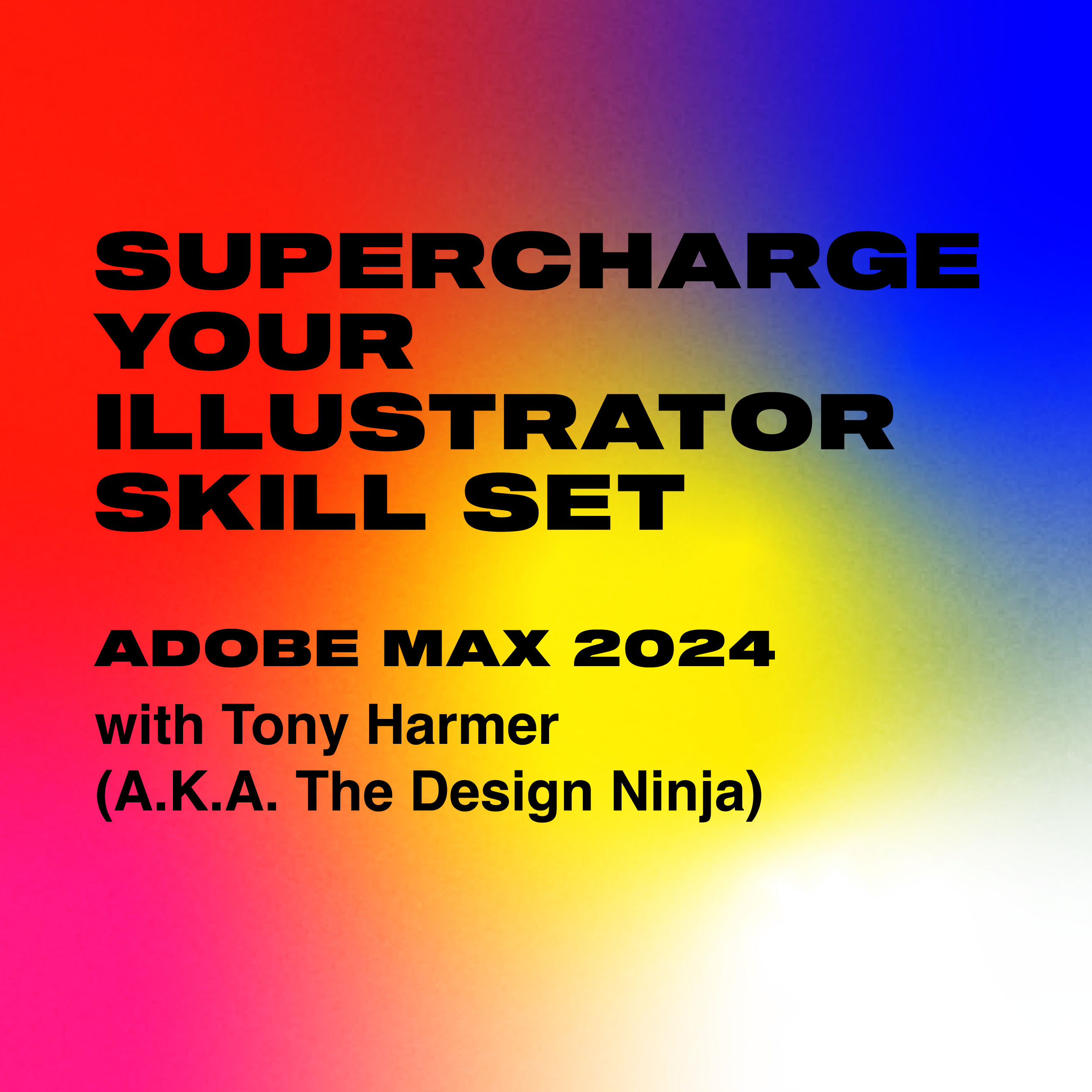 Supercharge Your Illustrator Skill Set 