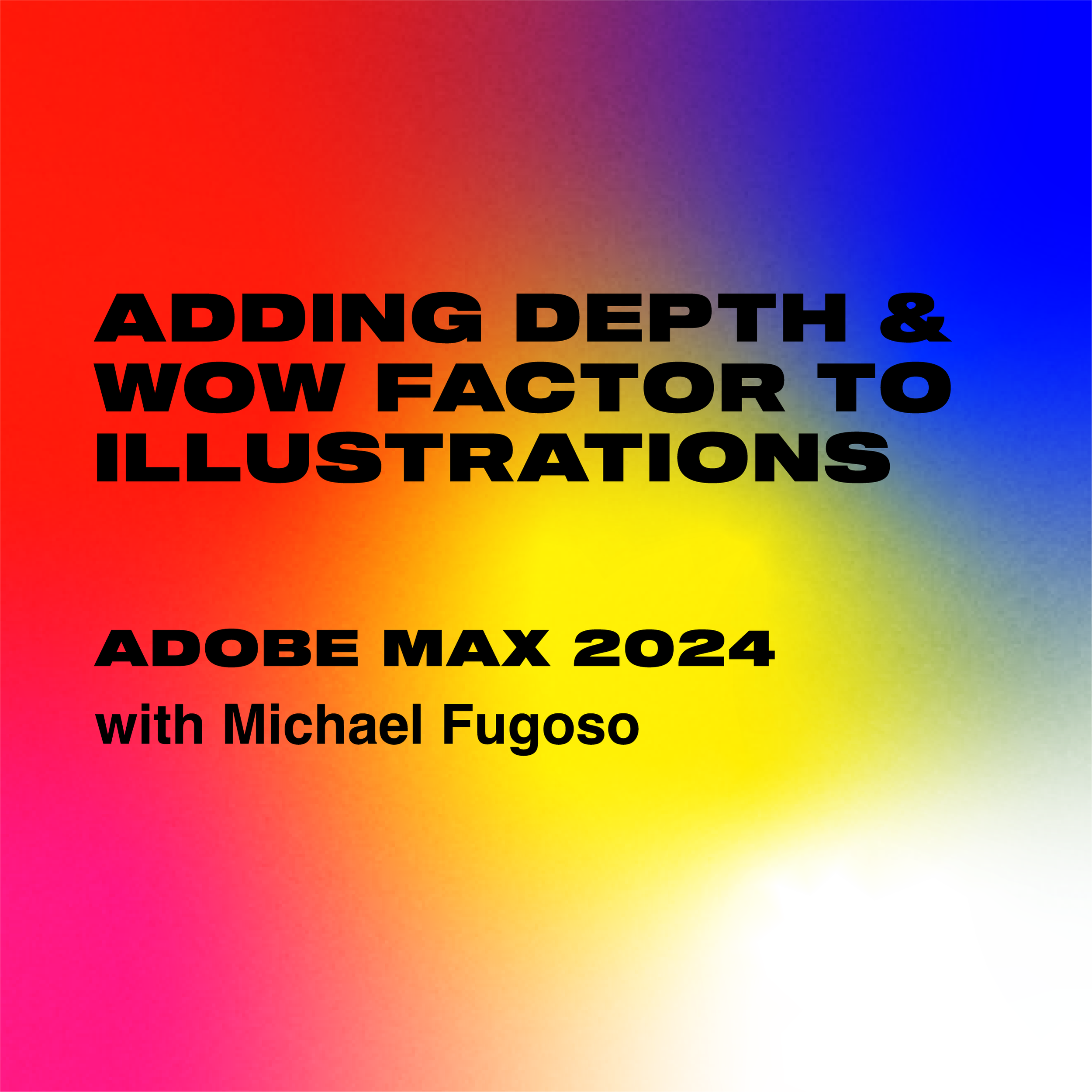 Adding Depth &amp; Wow Factor to Illustrations