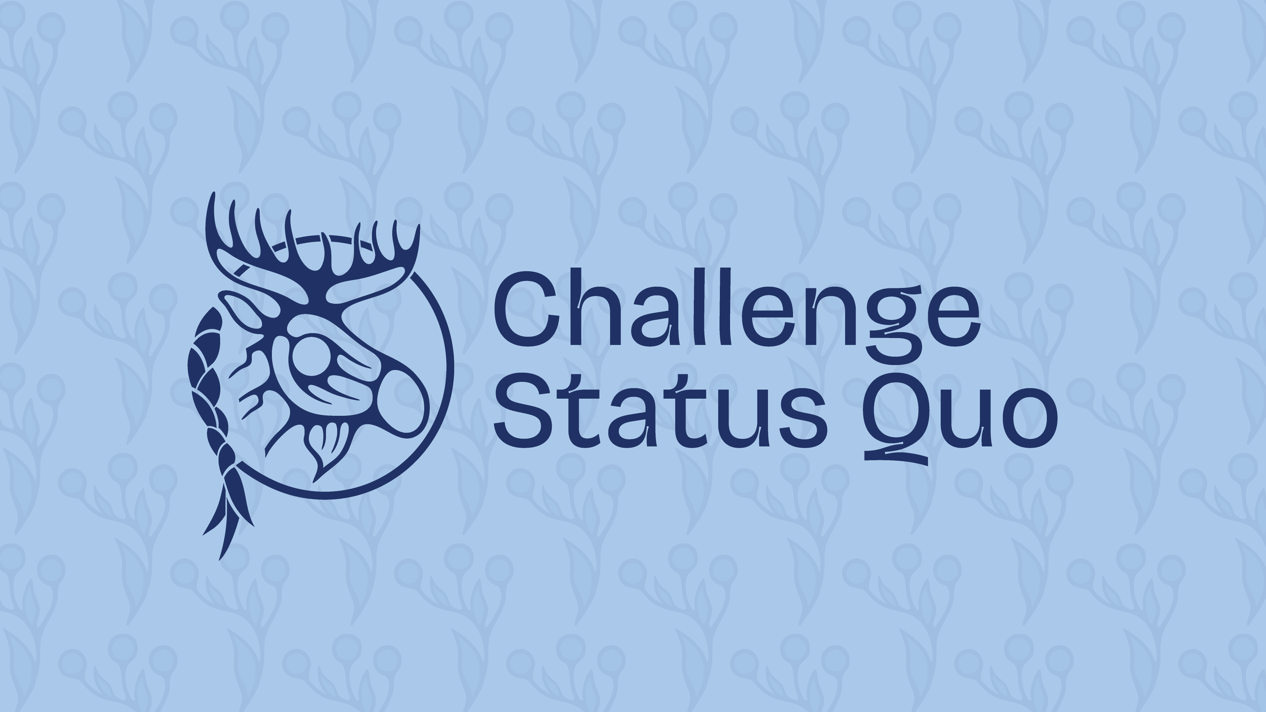 Challenge Status Quo