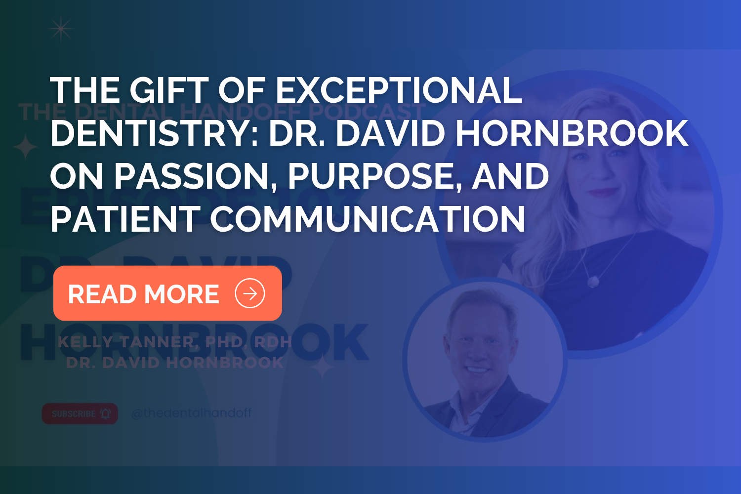 The Gift of Exceptional Dentistry: Dr. David Hornbrook on Passion, Purpose, and Patient Communication