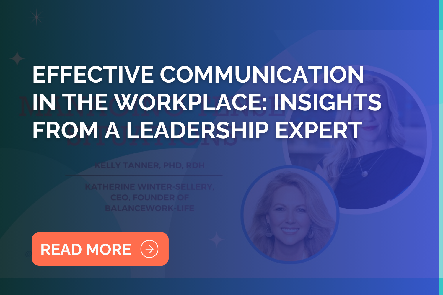 Effective Communication in the Workplace: Insights from a Leadership Expert