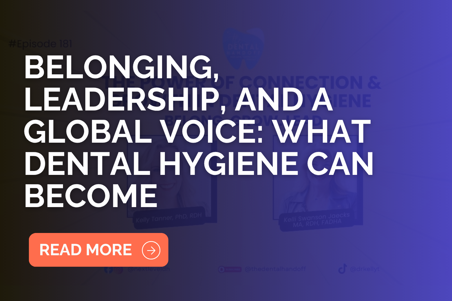 Belonging, Leadership, and a Global Voice: What Dental Hygiene Can Become&nbsp;