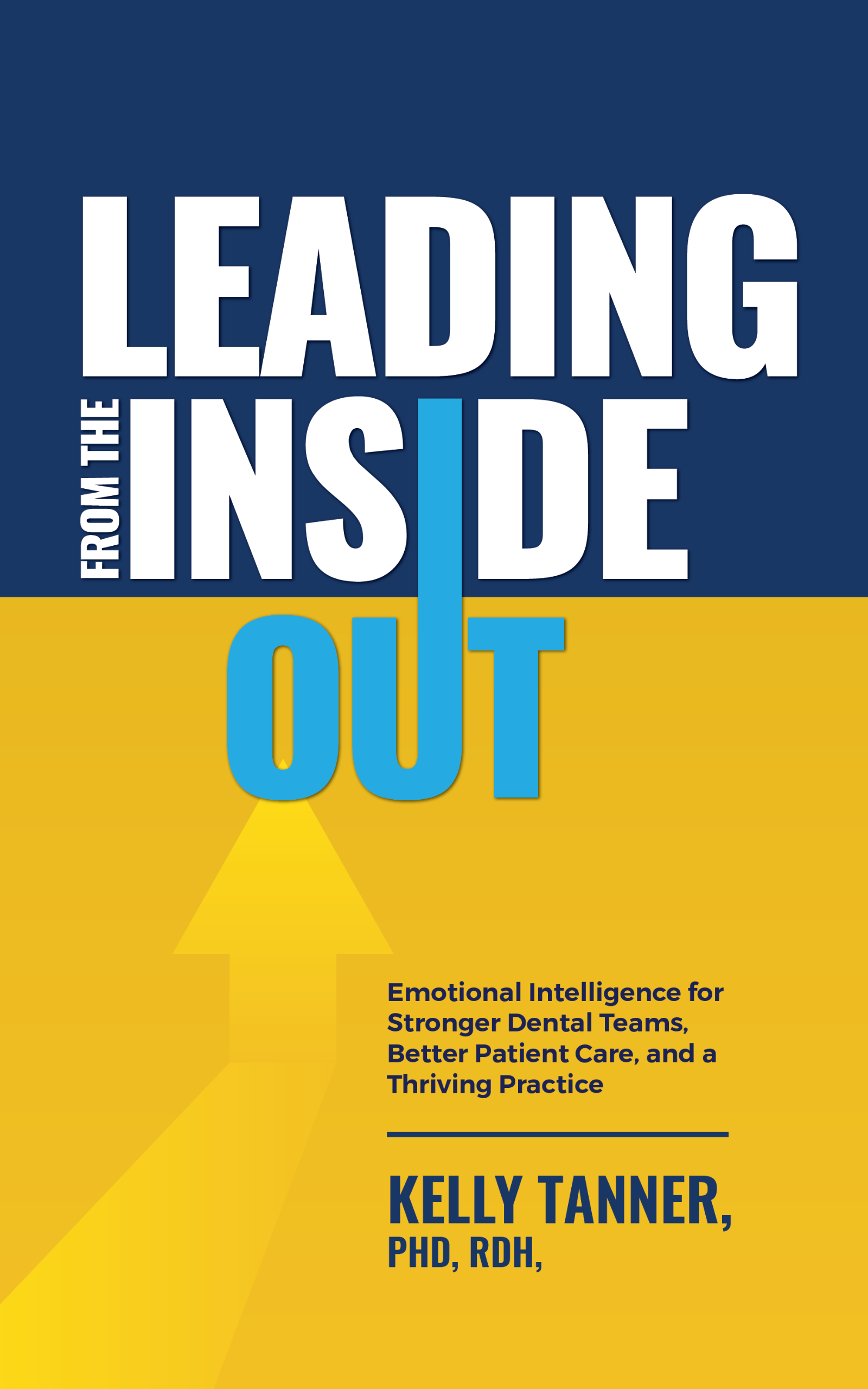 Front Cover Leading From The Inside Out