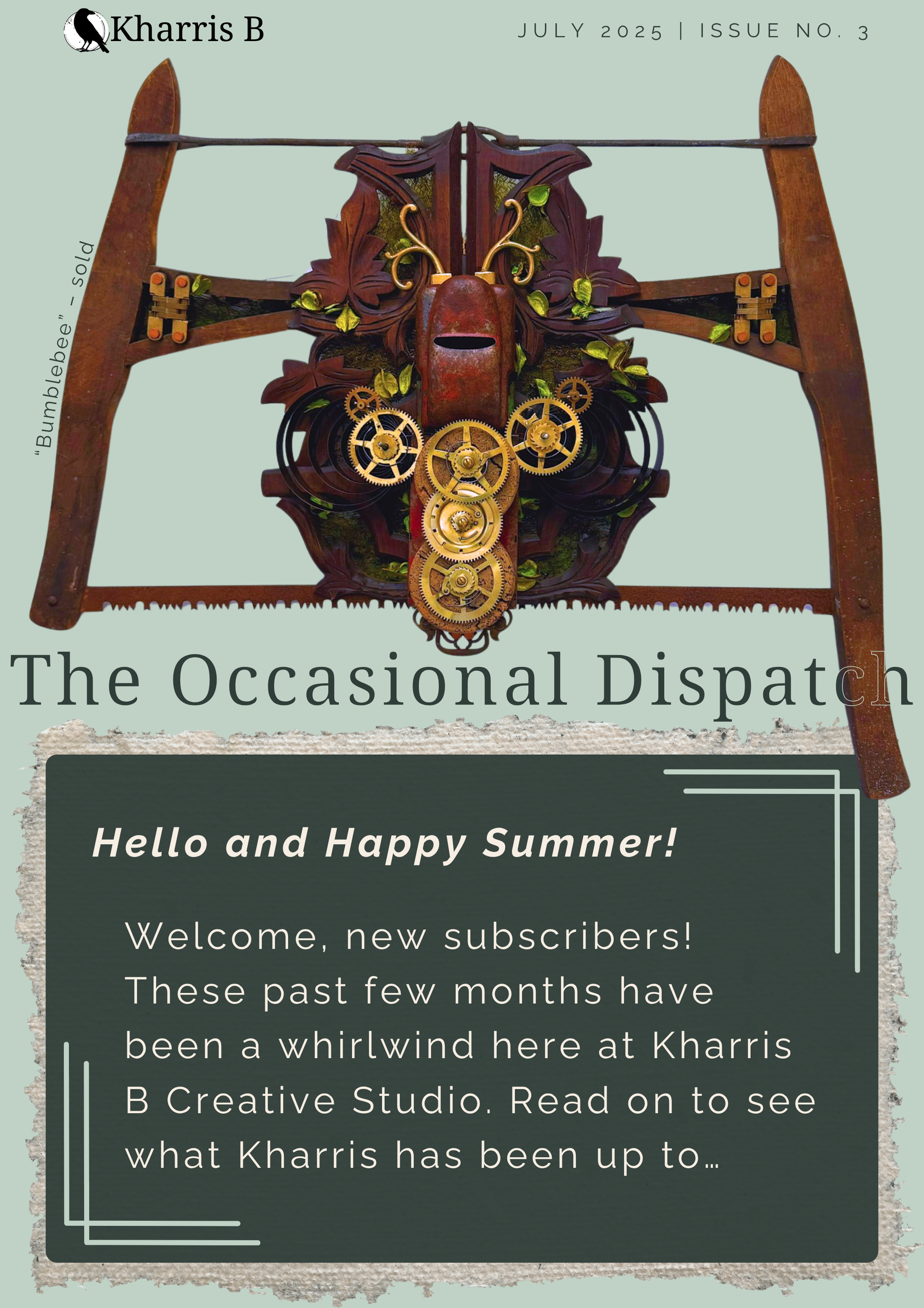 Cover of newsletter titled "The Occasional Dispatch" with a wooden insect sculpture and a newsletter message. The inset text reads "Hello and Happy Summer!", welcoming new subscribers and mentioning recent activity at Kharris B Creative Studio.