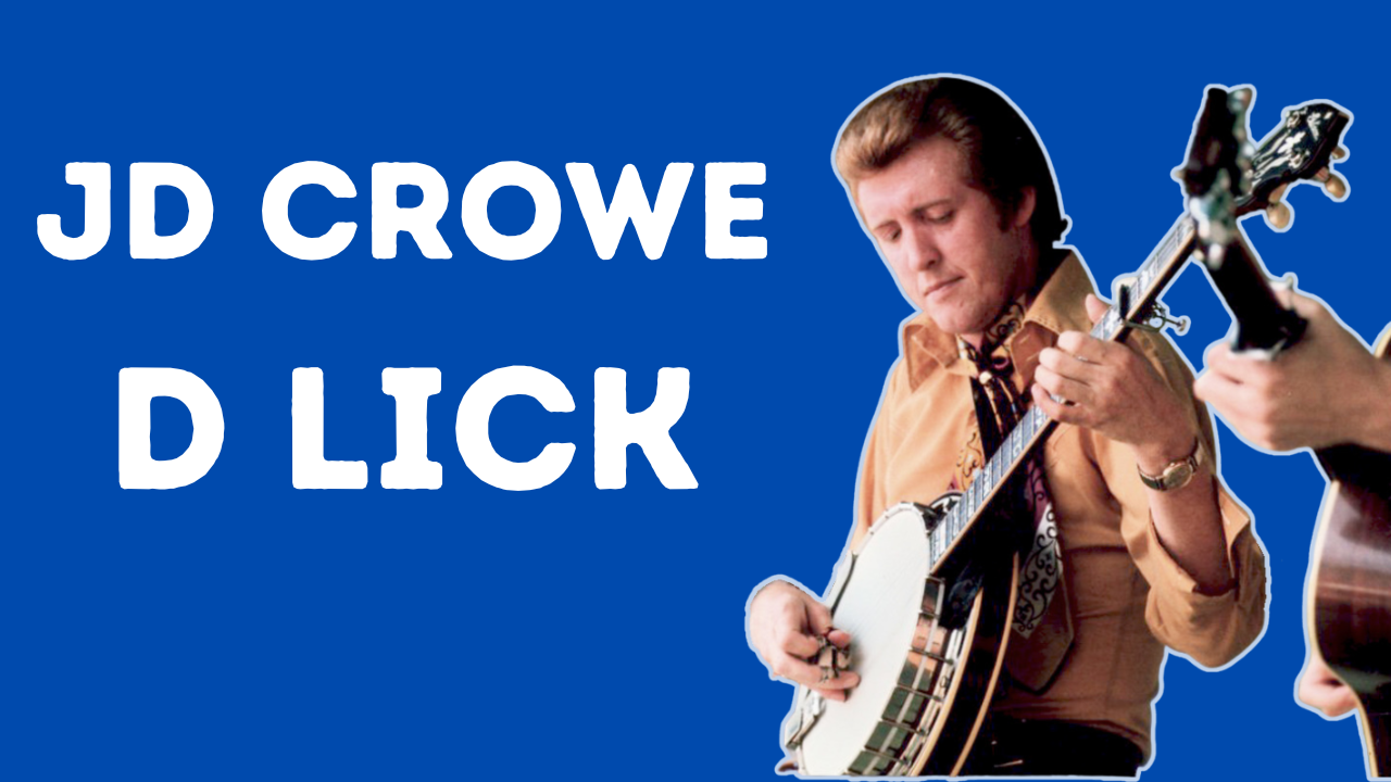 Banjo Lesson: JD Crowe D Lick