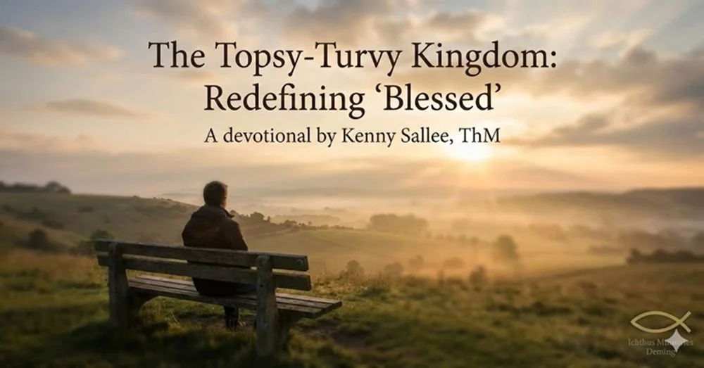 The Topsy-Turvy Kingdom: Redefining ‘Blessed’