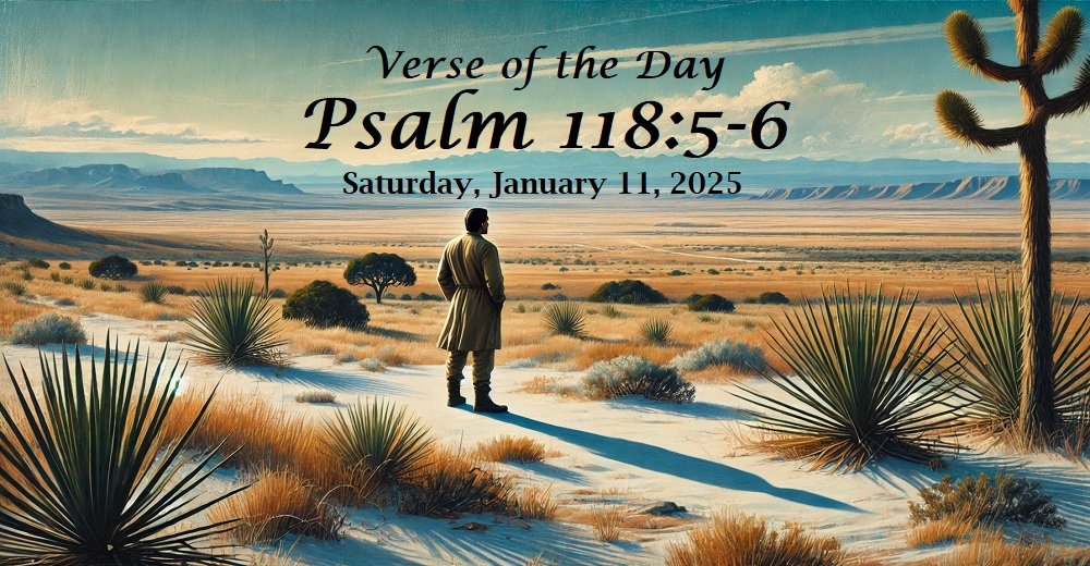Psalm 118:5-6