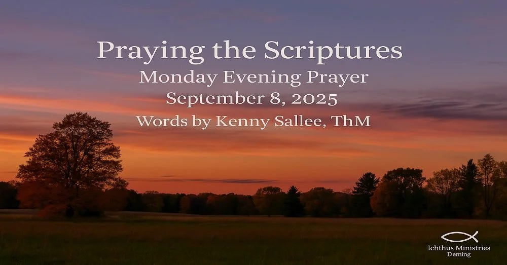 Evening Prayer for Monday, September 8, 2025