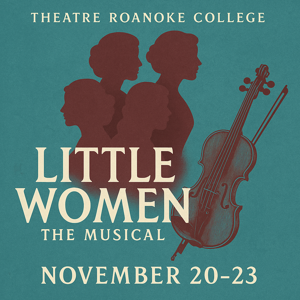 "Little Women, the Musical" with Theatre Roanoke College