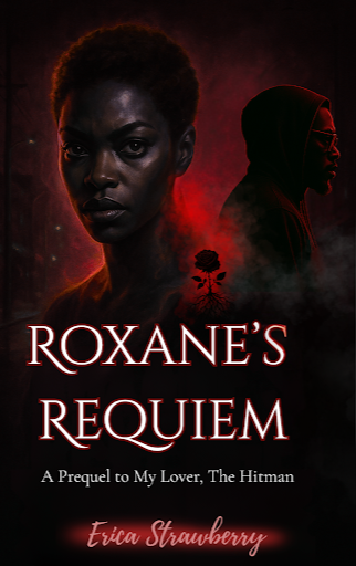ROXANE’S REQUIEM

A Prequel to My Lover, The Hitman
The Hitman’s Legacy Saga

Before the hitman… there was his mother.

Roxane was only fourteen when the world taught her its first brutal lesson: survival has a cost, and justice is rarely clean.

Orp