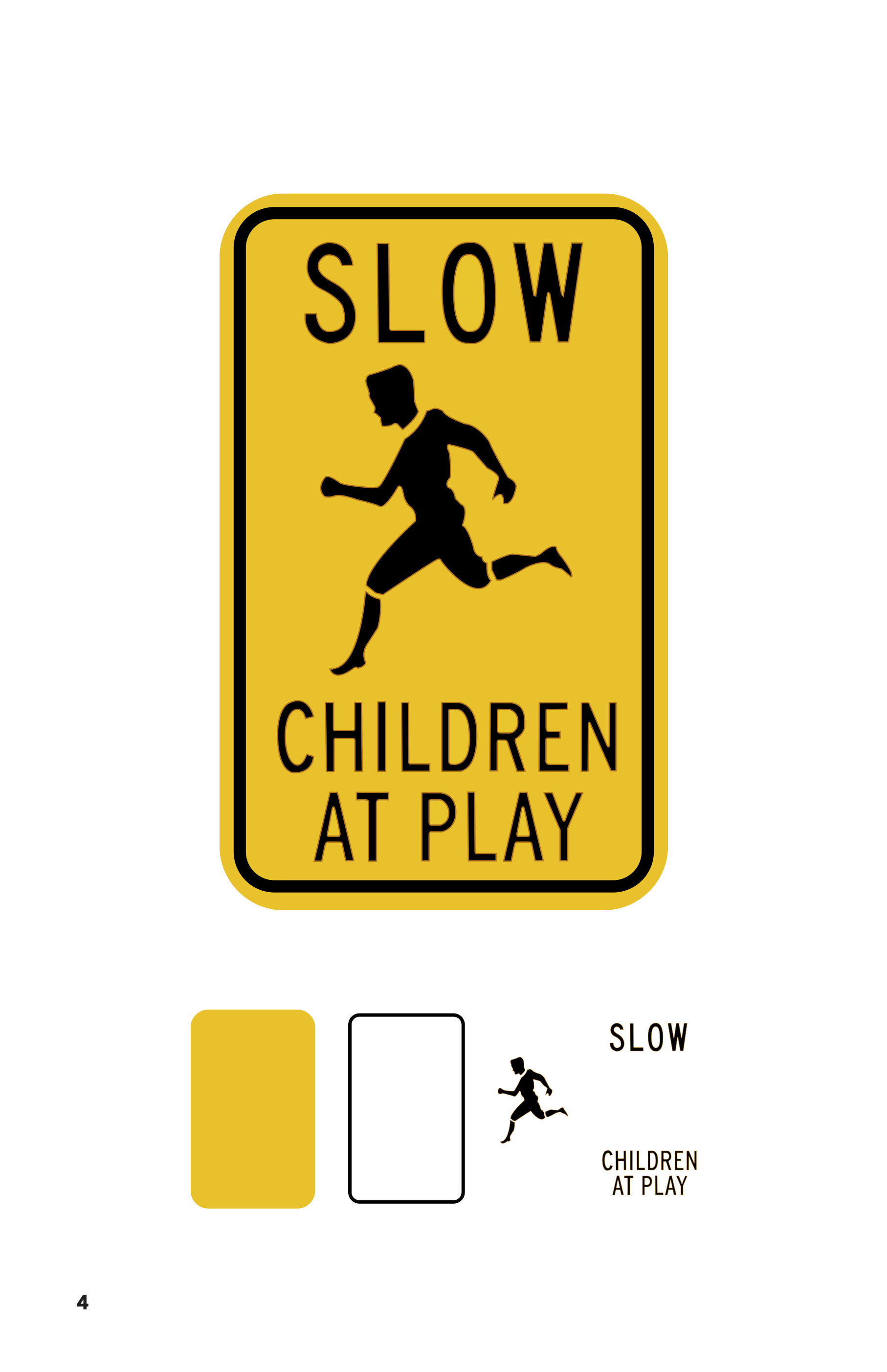 Slow Children is a book displaying high quality recreations of street signs, both official and homemade, that were created to alert drivers to the presence of children. The book has only one page of text, creating commentary instead through compariso
