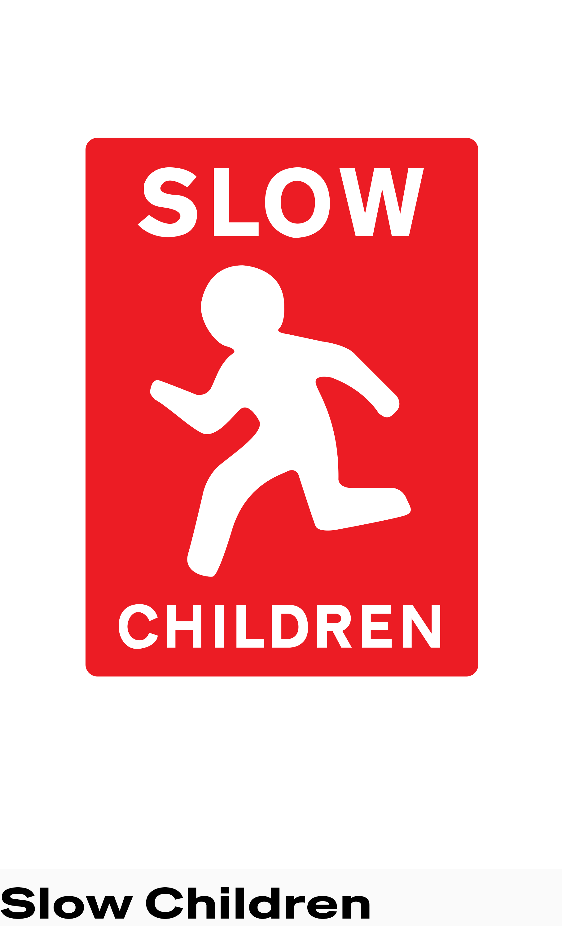 Slow Children is a book displaying high quality recreations of street signs, both official and homemade, that were created to alert drivers to the presence of children. The book has only one page of text, creating commentary instead through compariso