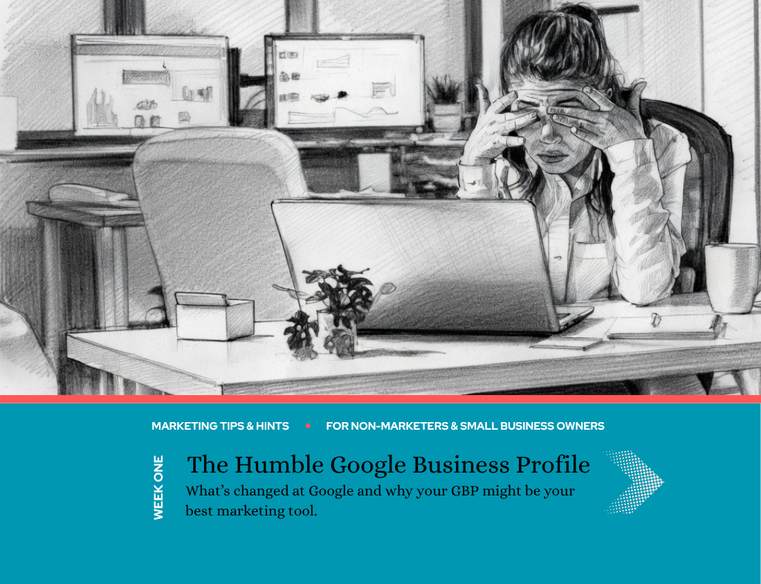 Week One: The Humble Google Business Profile