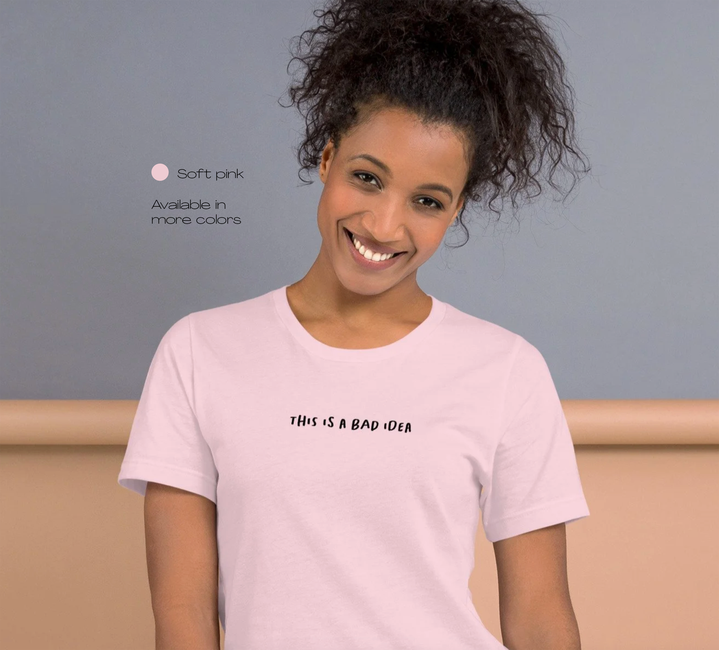 Bad Idea Tee 1_Soft Pink@3x.png