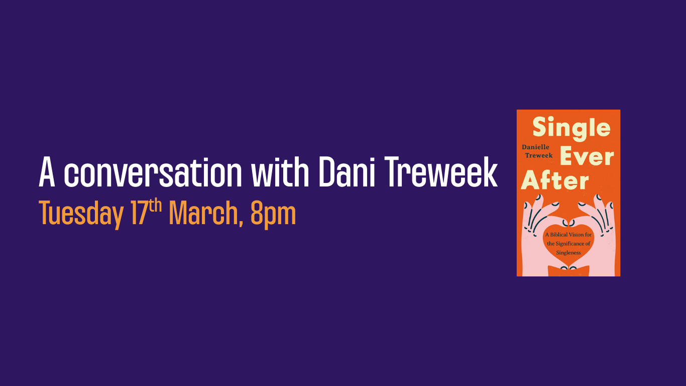 ‘Single Ever After’ - with Dani Treweek