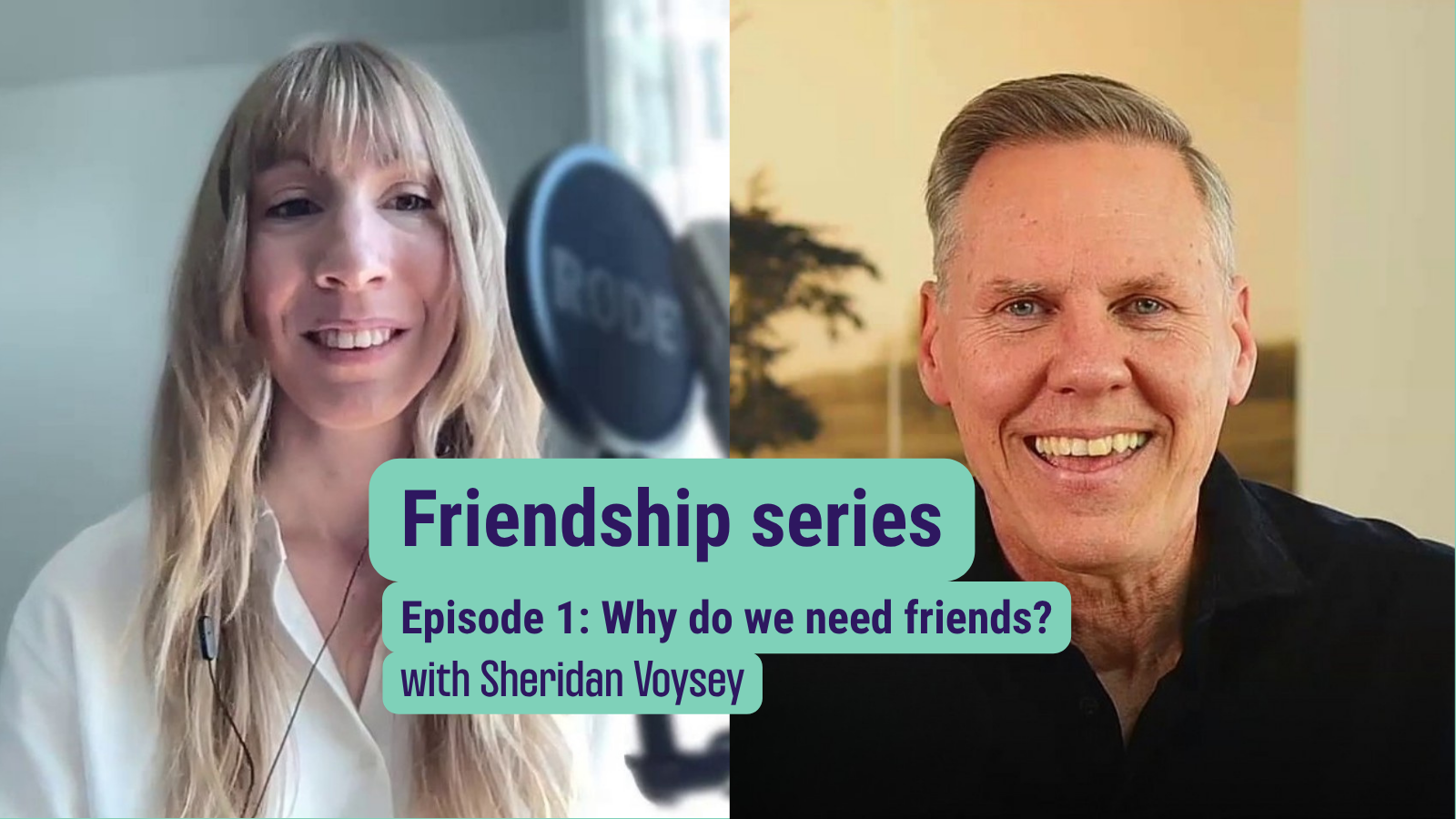 Why do we need friends - with Sheridan Voysey
