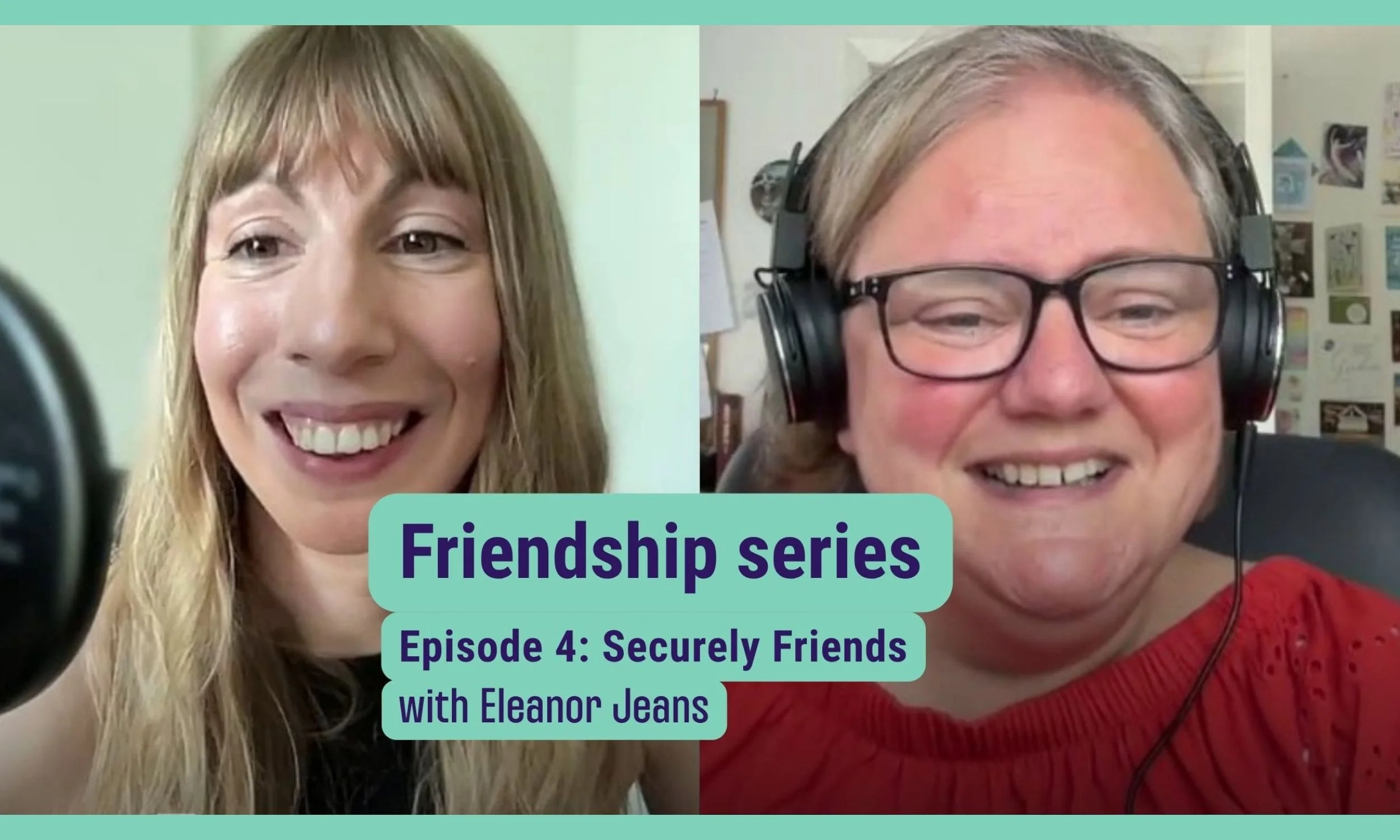 Securely Friends - with Eleanor Jeans