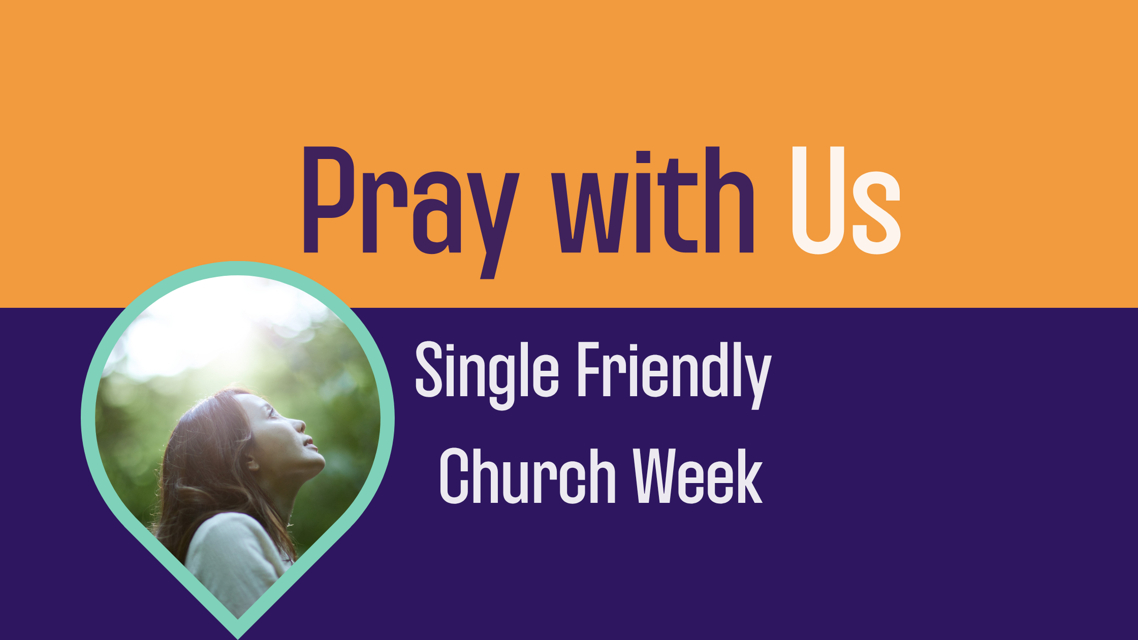 A Prayer for Single Friendly Church Week