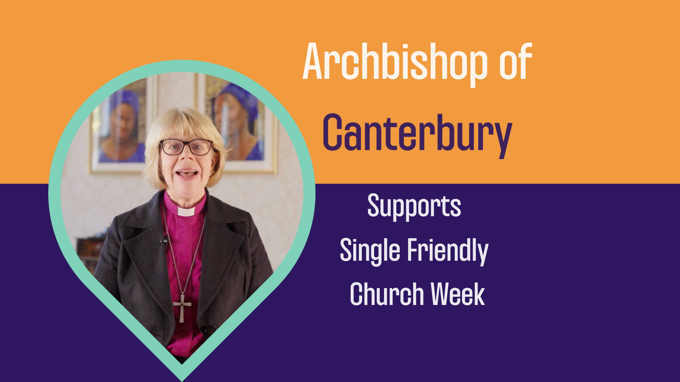 Archbishop of Canterbury endorses Single Friendly Church Week 