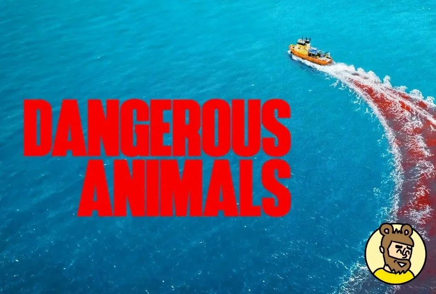 Dangerous Animals (2025)