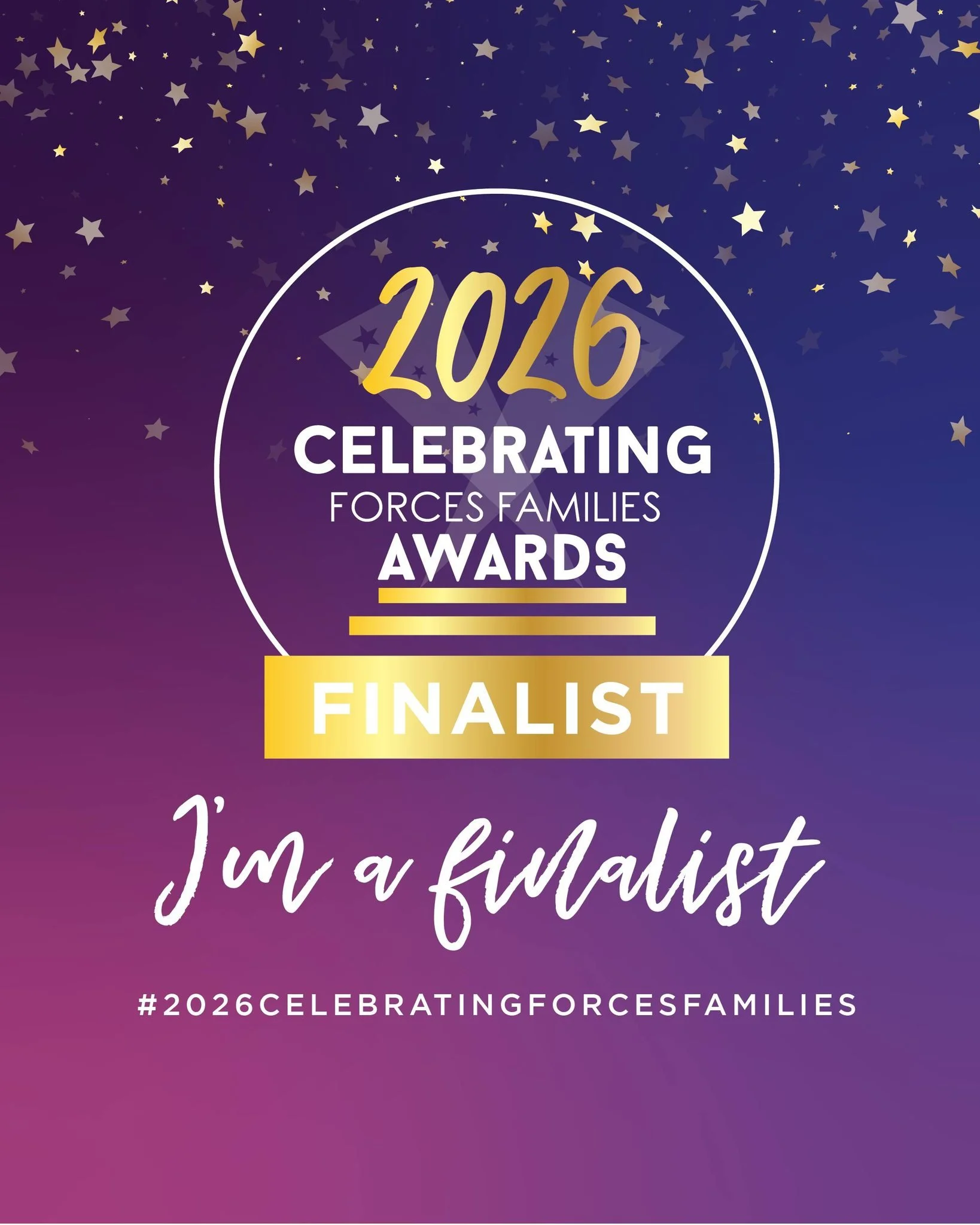Award announcement for the 2026 Celebrating Forces Families Awards, with a purple and gold starry background, stating 'Finalist, I'm a finalist' and a hashtag #2026CelebratingForcesFamilies.