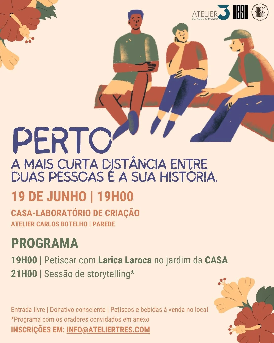 PERTO | A mais curta distância entre duas pessoas é a sua história, com Atelier 3 - Eu, Nós e o Mundo 