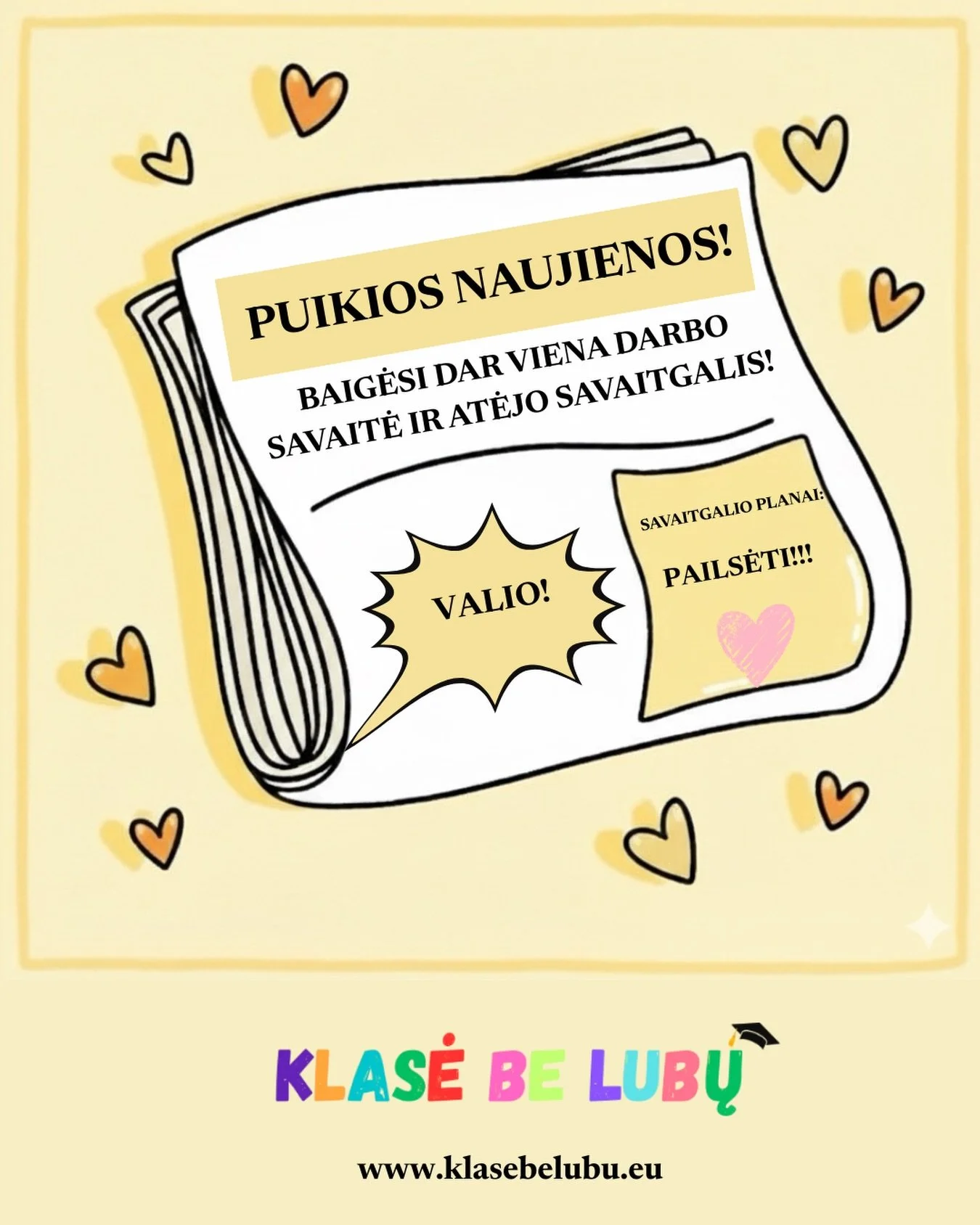 Gražaus savaitgalio 💛