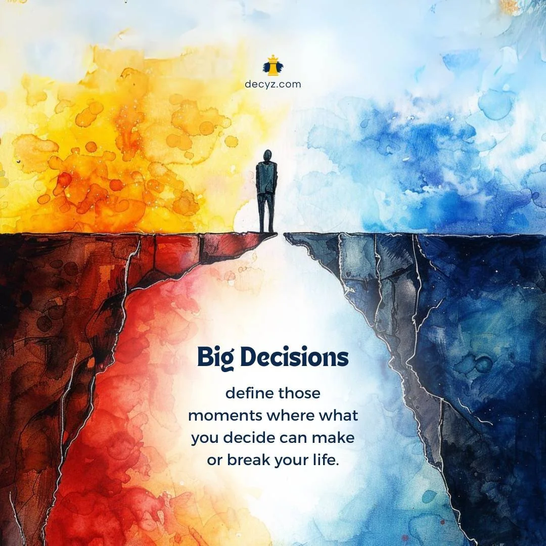 Big Decisions In Life