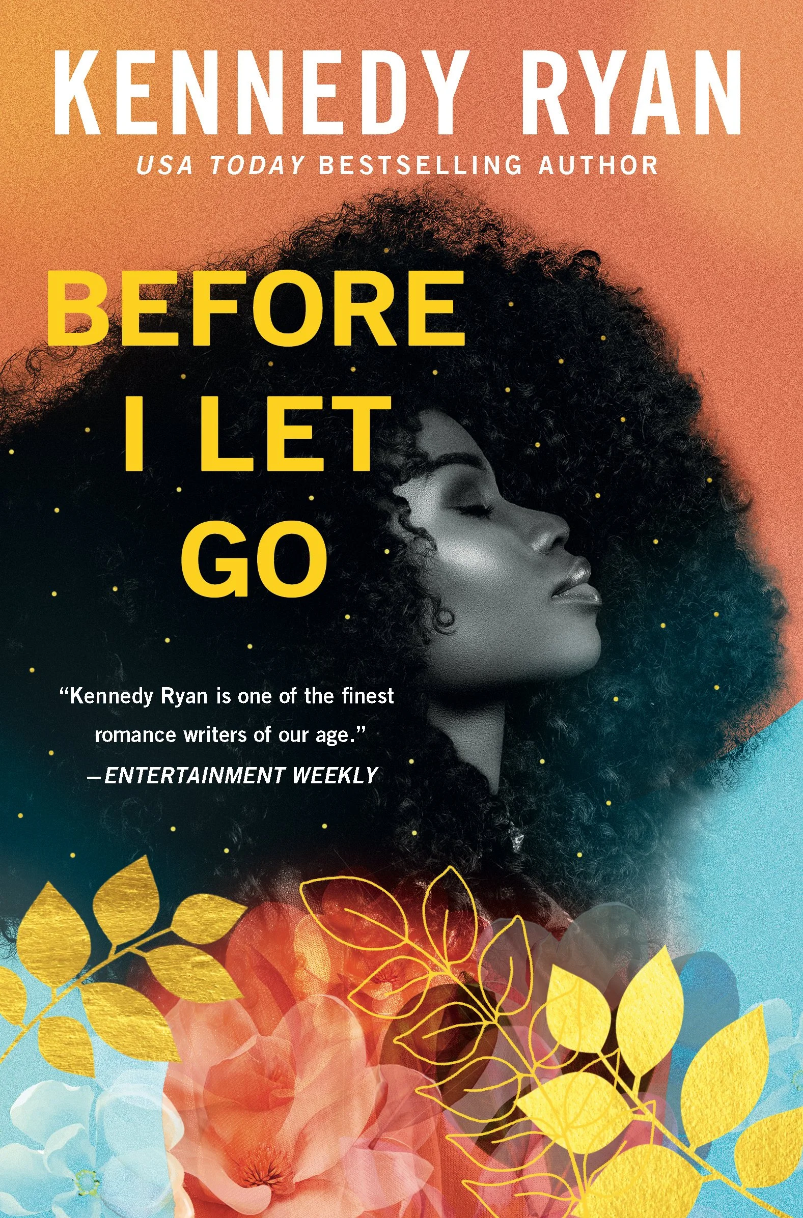 Book cover for "Before I Let Go" by Kennedy Ryan with woman's profile. The cover says "Emotional, raw, real, and addictively delicious" - Tia Williams, New York Times Bestselling Author.