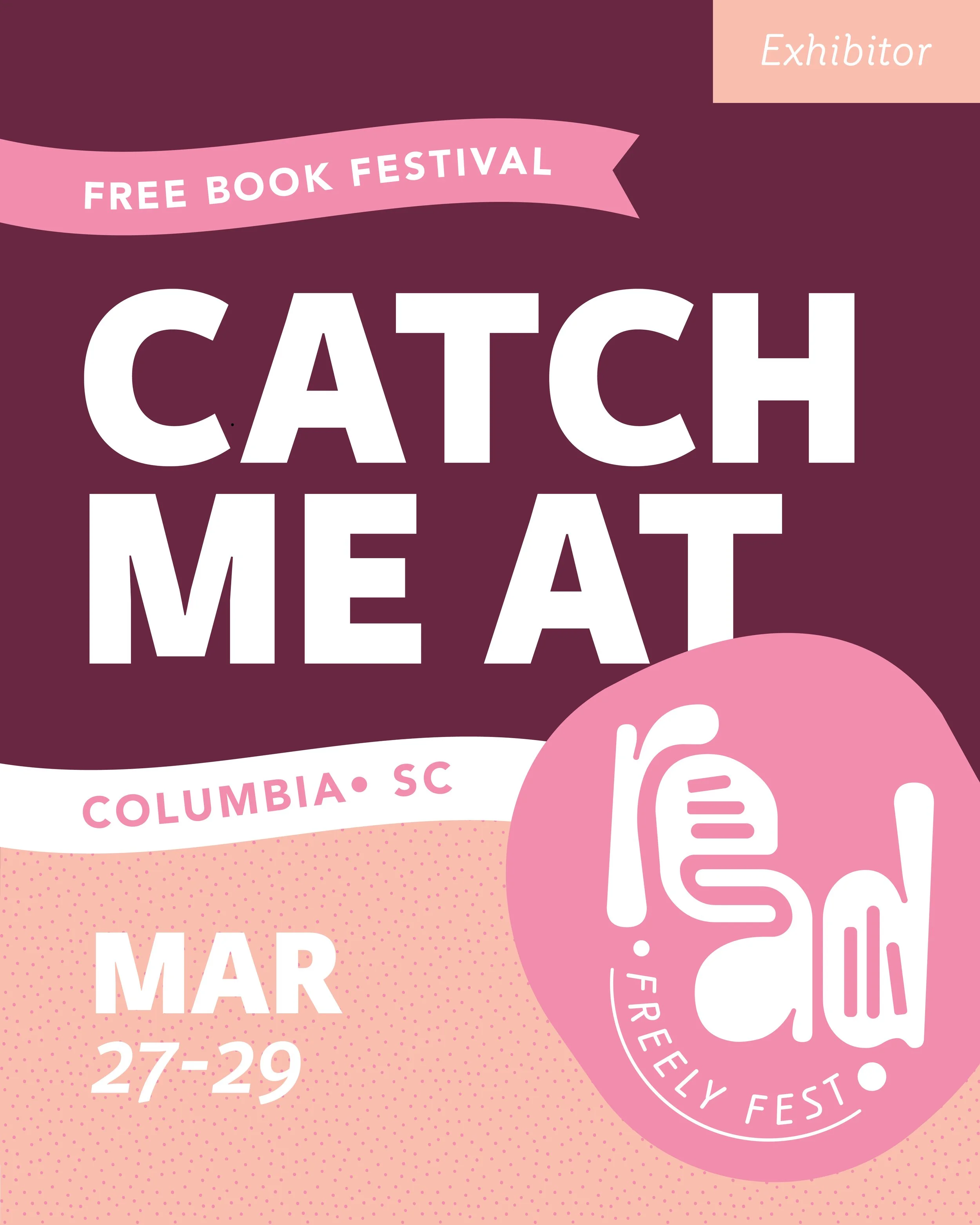 Poster for the Free Book Festival in Columbia, SC, taking place from March 27 to 29, with a pink and maroon color scheme, including an 'Exhibitor' label and a giant pink thumbs-up icon with a white hand giving a thumbs-up and the word 'FREE' inside.