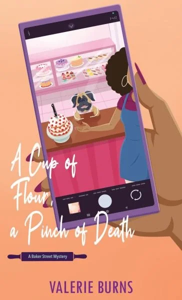 A person taking a photo of a dog with a birthday cake on a pink counter in a bakery, with shelves of cakes in the background. The cover includes the title 'A Cup of Flour, a Pinch of Death' and the author's name 'Valerie Burns'.