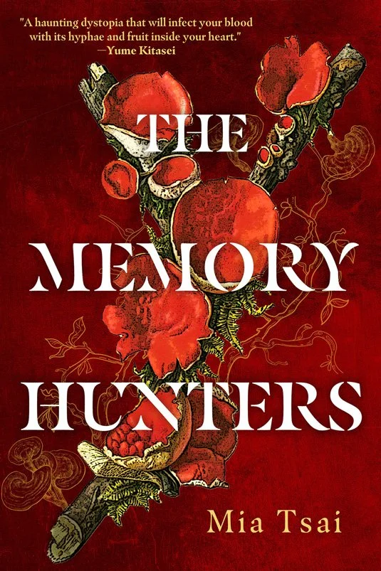 Book cover with a dark red background and illustrated branch with red apples and fungi. Title 'The Memory Hectors' and author Mia Tsai.
