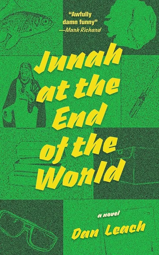Cover of the book titled "Yuck at the End of the World" by Dan Leach, featuring a green background with yellow and black text. Illustrations include a fish, a leaf, a syringe, a person with a backpack, glasses, and a box.