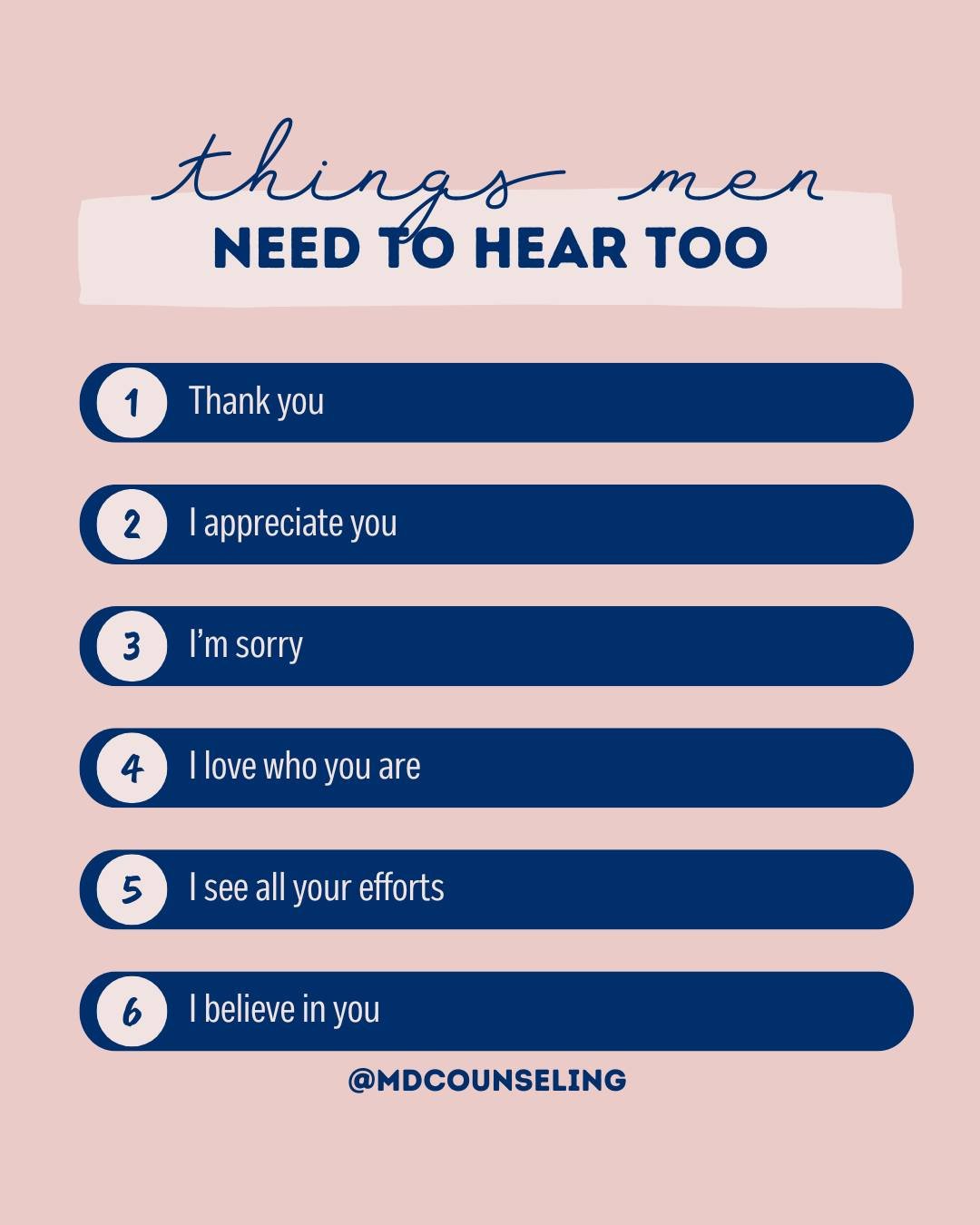 Let's not leave the men out

Men need encouragement, love, and support from their partners. When is the last time you told your man any of these? 
.
.
.
 #SupportMen #MensMentalHealth #EncourageMen #LoveAndSupport #MensWellbeing #HealthyRelationships