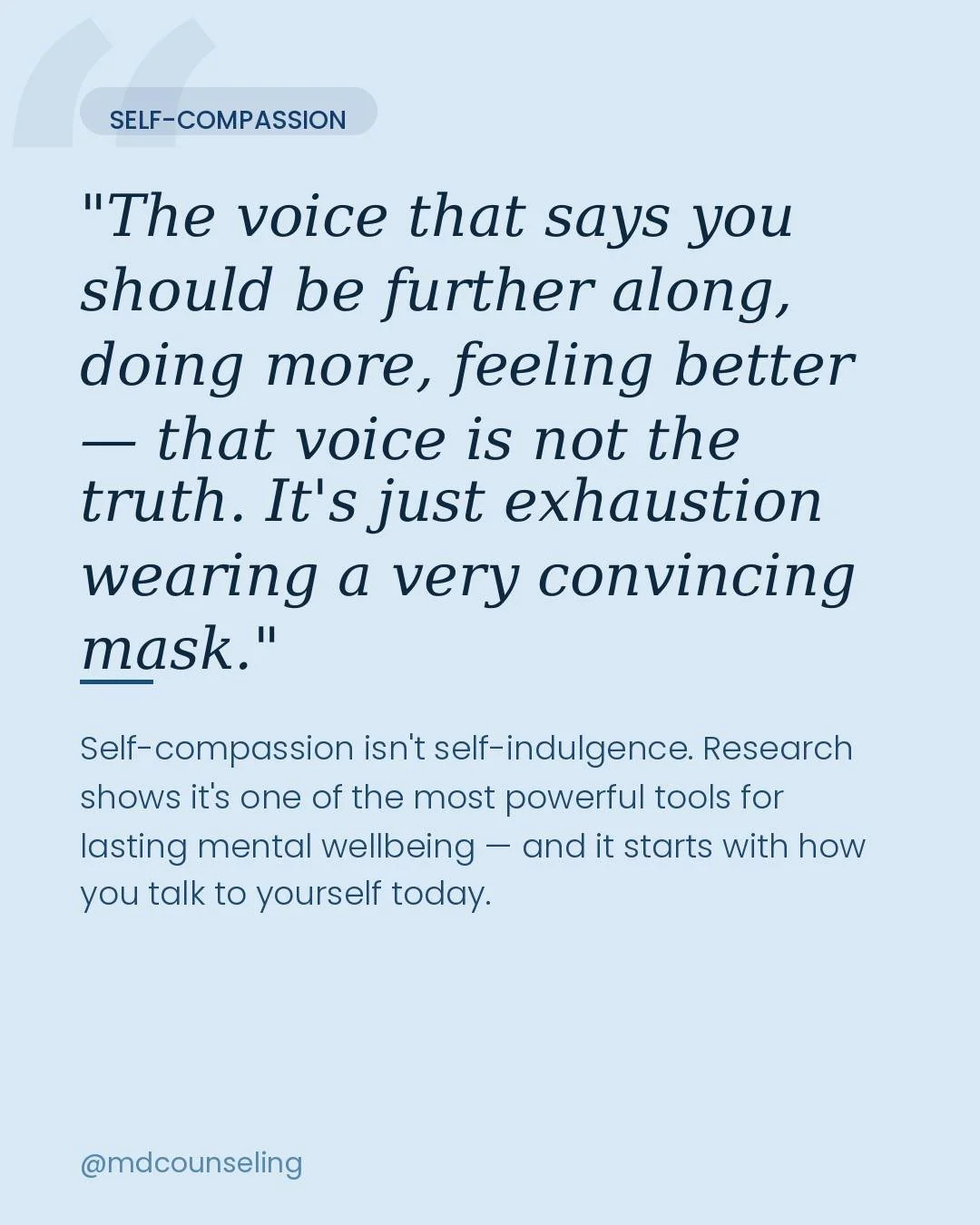 How do you talk to yourself? 

Are you kind?
Are you forgiving?
Are you comparing yourself to others?

Full STOP

You do you, at the rate you can. There is no benchmark for where you should be. 
.
.
.
 #SelfCompassion #MentalWellbeing #PositiveSelfTa