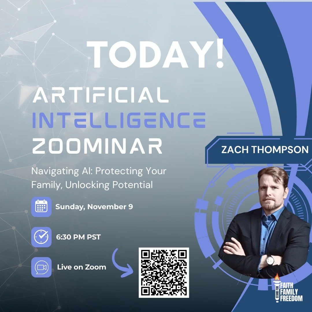 TODAY! &mdash; Navigating AI: Protecting Your Family, Unlocking Potential

It&rsquo;s happening TONIGHT at 6:30 PM (PT) &mdash; don&rsquo;t miss our live Stand for Faith Family Freedom Zoominar!

Join us for Navigating AI: Protecting Your Family, Unl