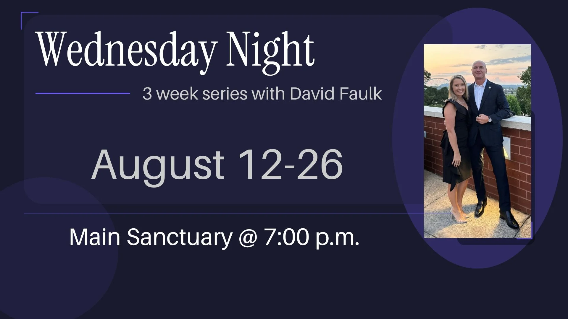 Wednesday Night Series  (Copy)