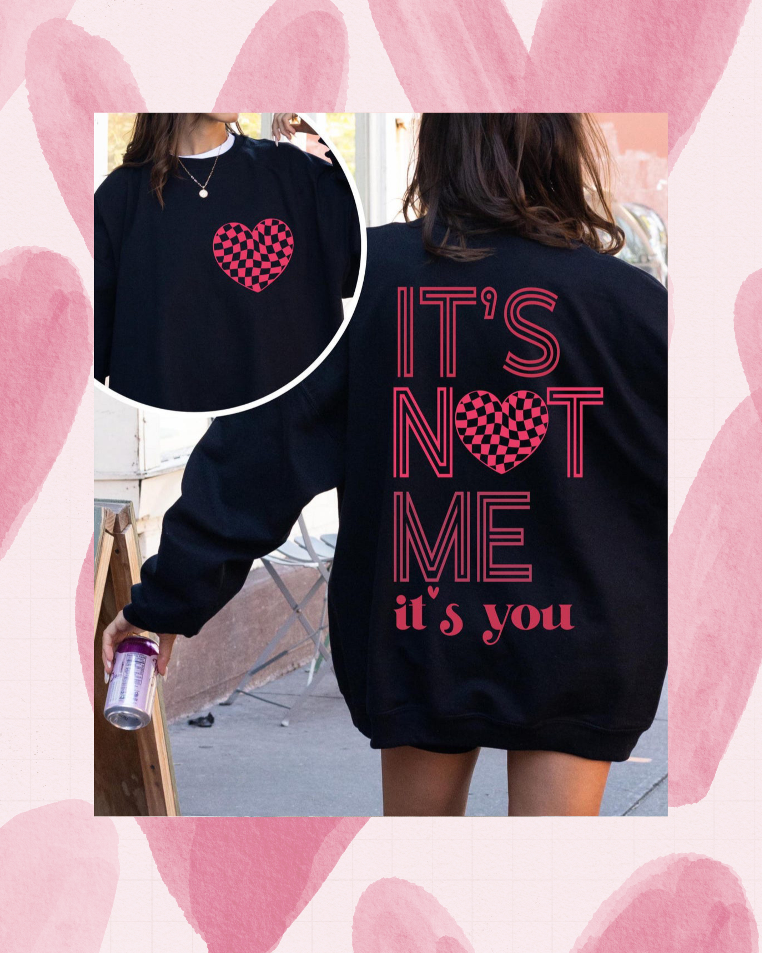 It's Not You | It's Me