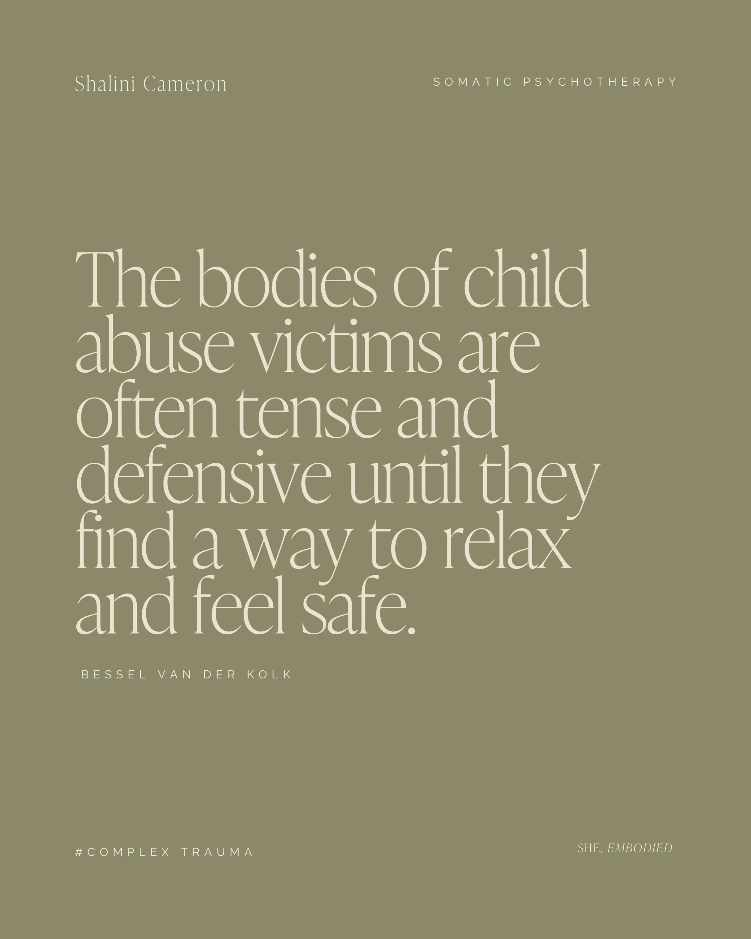 This quote speaks to something many trauma survivors know in their bodies long before they have words for it.

When a child grows up in an environment where safety, connection, or protection are inconsistent, the nervous system learns to stay alert. 