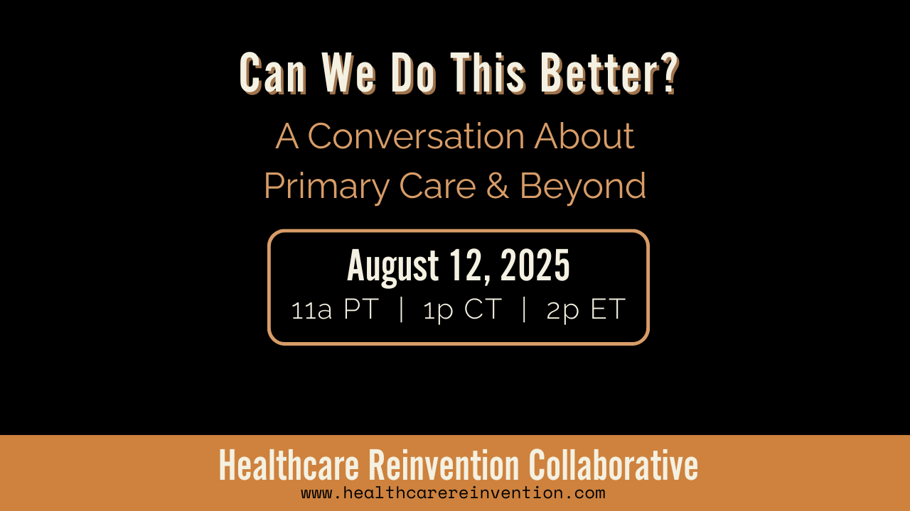 Can We Do This Better? A Conversation About Primary Care and Beyond