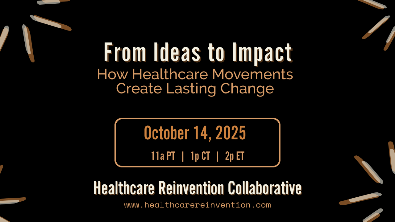 From Ideas to Impact: How Healthcare Movements Create Lasting Change